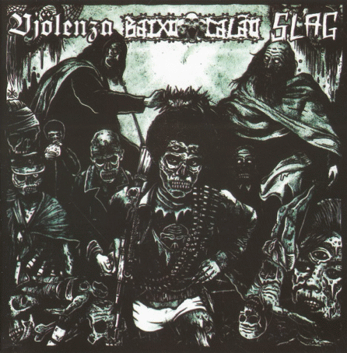 Baixo Calão : Vjölenza - Slag - Baixo Calão